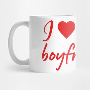 i love my boyfriend love quote Mug